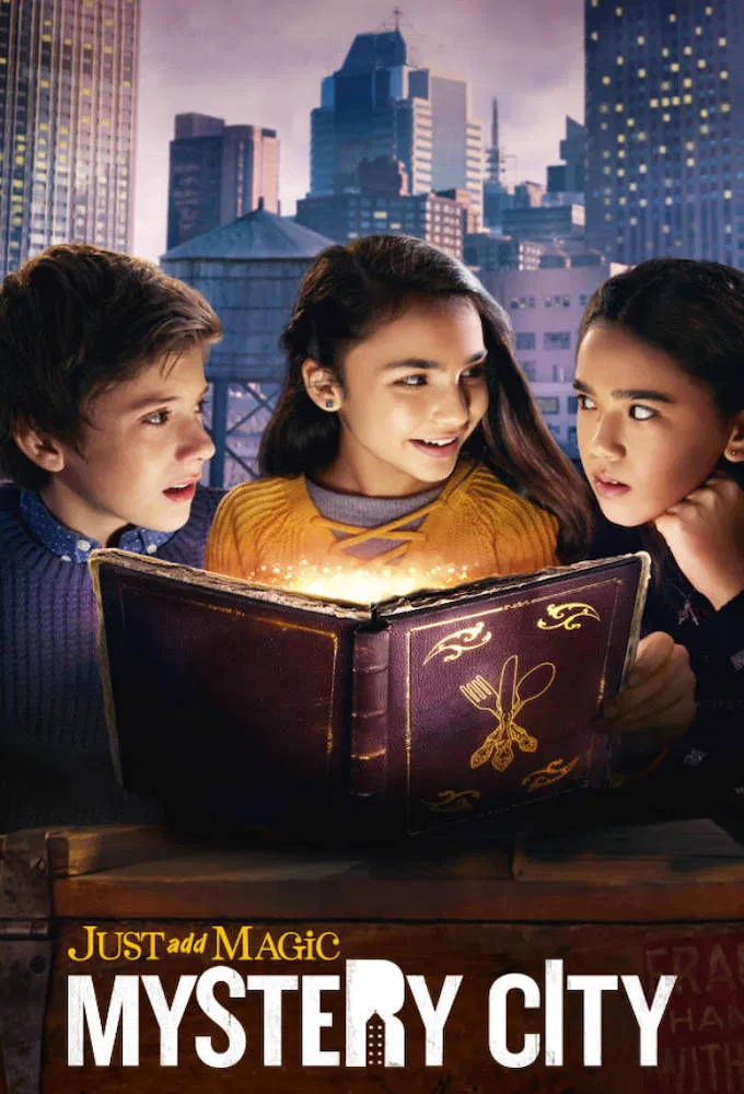 جادو رو اضافه کن شهر اسرارآمیز (Just Add Magic: Mystery City)