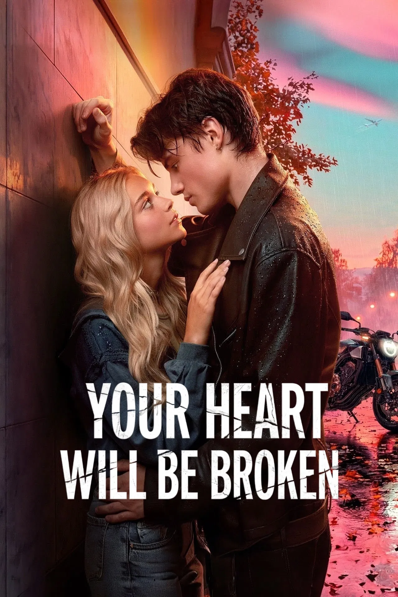 قلبت خواهد شکست (Your Heart Will Be Broken)